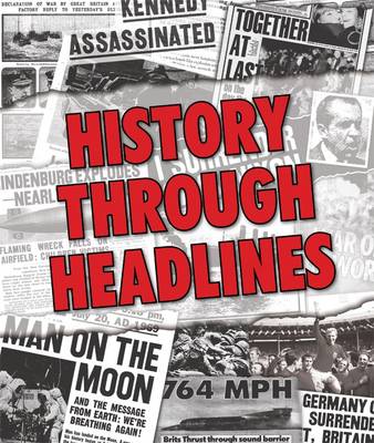 History Through Headlines [2011] hardback