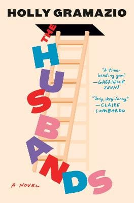 Holly Gramazio: The Husbands [2024] trade paperback
