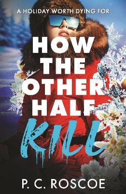 Roscoe P.C.: How the Other Half Kill [2026] paperback