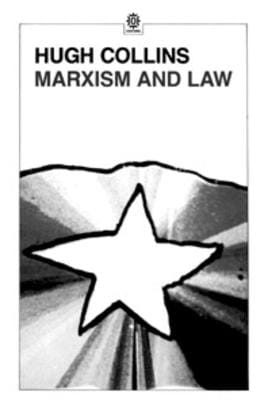 Hugh Collins: Marxism and Law [1984]