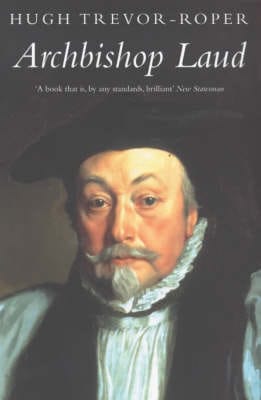 Hugh Trevor-Roper: Archbishop Laud, 1573-1645 [2000]