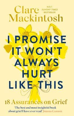 Mackintosh Clare: I Promise It Won't Always Hurt Like This [2026]