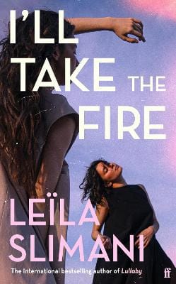 Leïla Slimani: I'll Take the Fire [2026]