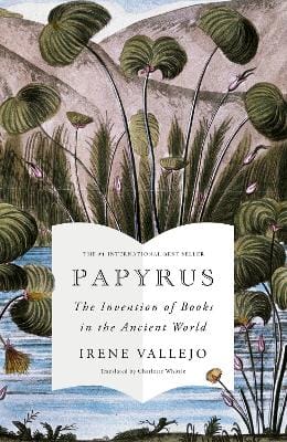 Irene Vallejo: Papyrus [2022]