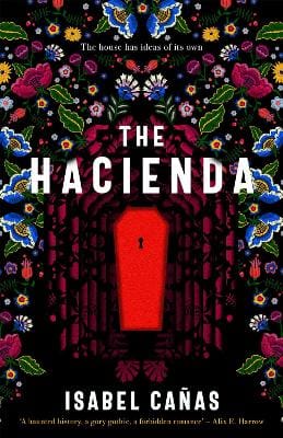 Isabel Canas: The Hacienda [2023] paperback