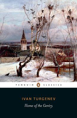Ivan Turgenev: Home of the Gentry [2007] paperback