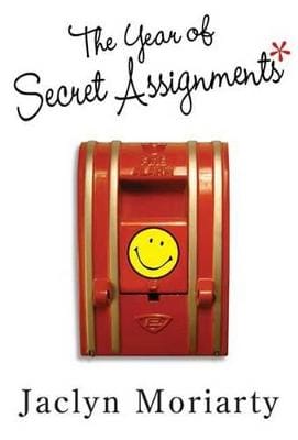 Jaclyn Moriarty: The Year of Secret Assignments [2004]