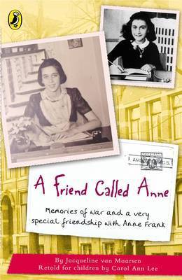 Jacqueline Van Maarsen: A Friend Called Anne [2004] paperback