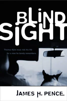 James H Pence: Blind Sight [2003] paperback