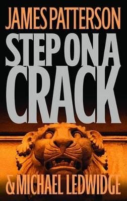 James Patterson: Step on a Crack [2007] hardback