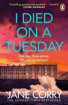 Jane Corry: I Died on a Tuesday [2024] paperback