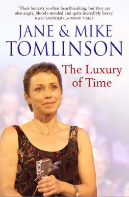 Jane Tomlinson: The Luxury of Time [2005] paperback