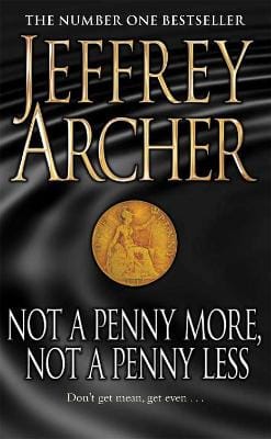 Jeffrey Archer: Not A Penny More, Not A Penny Less [2009] paperback