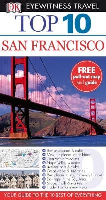 Jeffrey Kennedy: DK Eyewitness Top 10 Travel Guide: San Francisco [2010]