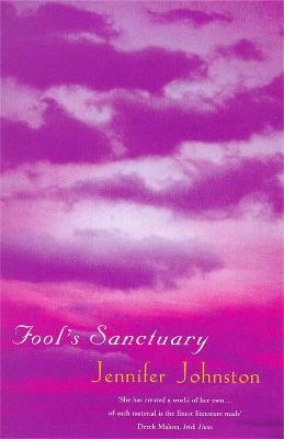 Jennifer Johnston: Fool's Sanctuary [1999]