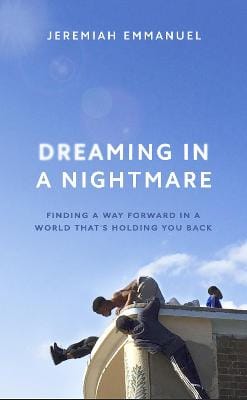 Jeremiah Emmanuel: Dreaming in a Nightmare [2020] hardback