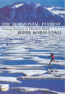 Jerry Kobalenko: The Horizontal Everest [2002] hardback