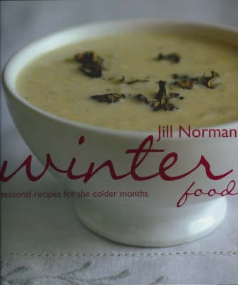 Jill Norman: Winter Food [2005] hardback