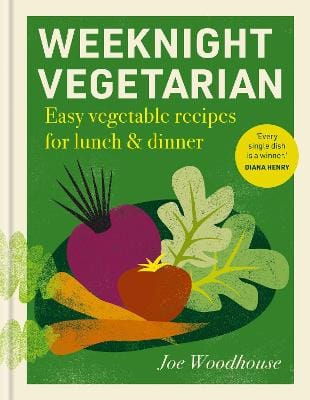 Joe Woodhouse: Weeknight Vegetarian [2026] hardback