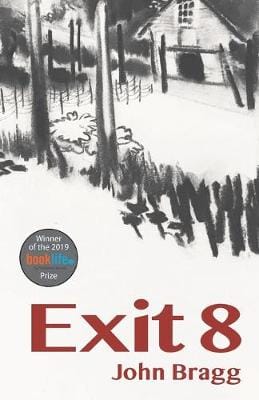 John Bragg: Exit 8 [2019] paperback