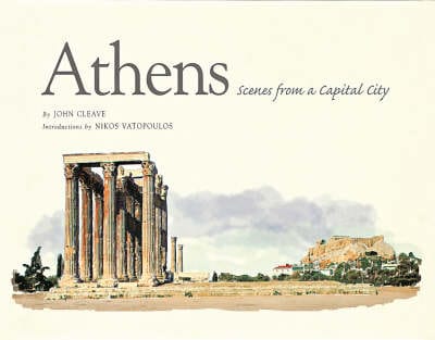 John Cleave: Athens: Scenes from a Capital City [2005] hardback