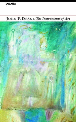 John F. Deane: Instruments of Art [2005]