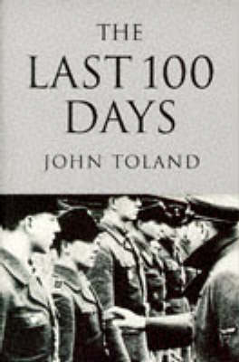 John Toland: The Last 100 Days [1994]