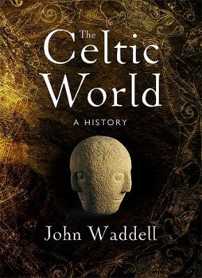 John Waddell: The Celtic World [2026]