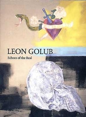 Jon Bird: Leon Golub [2000] paperback