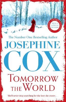 Josephine Cox: Tomorrow the World [2023] paperback