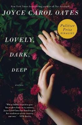 Joyce Carol Oates: Lovely, Dark, Deep [2015]