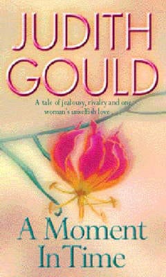 Judith Gould: A Moment In Time [2002] paperback