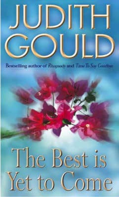 Judith Gould: The Best Is Yet To Come [2003] paperback