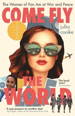 Julia Cooke: Come Fly the World [2021] paperback