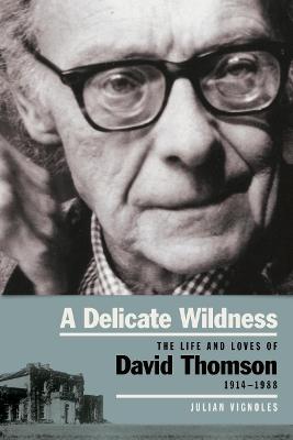 Julian Vignoles: A Delicate Wildness [2015] paperback