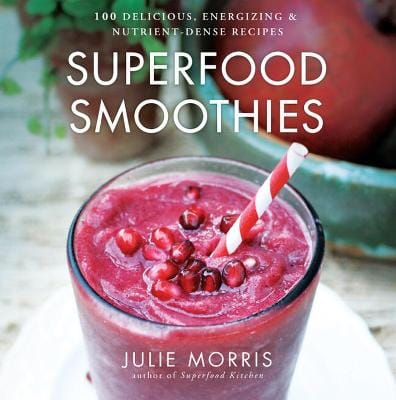 Julie Morris: Superfood Smoothies [2013] hardback