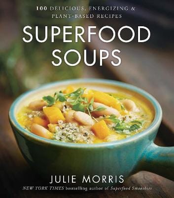 Julie Morris: Superfood Soups [2016] hardback