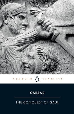 Julius Caesar: The Conquest of Gaul [1982] paperback
