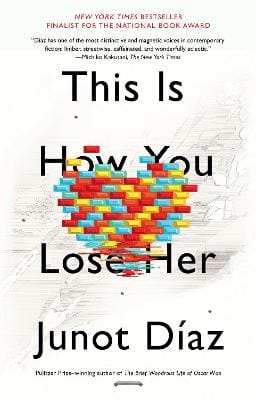 Junot Diaz: This Is How You Lose Her [2013] paperback