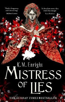 K. M. Enright: Mistress of Lies [2024]