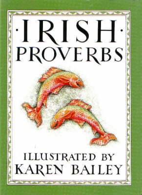 Karen Bailey: Irish Proverbs [2002]
