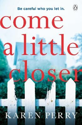 Karen Perry: Come a Little Closer [2019]