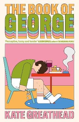 Kate Greathead: The Book of George [2026]