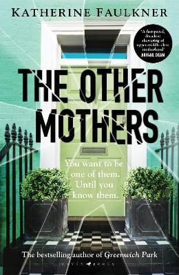 Katherine Faulkner: The Other Mothers [2023] hardback