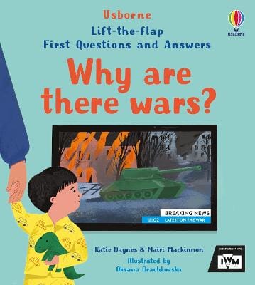 Katie Daynes: First Questions And Answers: Why Are There Wars? [2024]