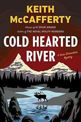 Keith McCafferty: Cold Hearted River [2017] hardback