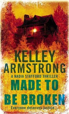 Kelley Armstrong: Made To Be Broken [2009] paperback