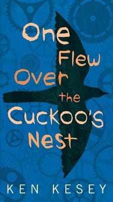 Ken Kesey: One Flew Over the Cuckoo's Nest [1963]