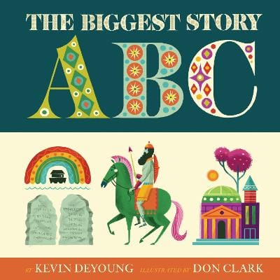 Kevin DeYoung: The Biggest Story ABC [2017] hardback