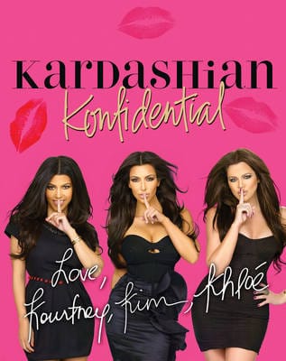 Kourtney Kardashian: Kardashian Konfidential [2010] hardback